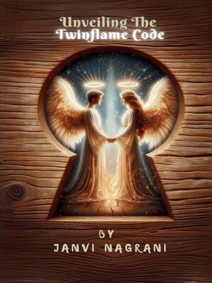 cover image of Unveiling the Twinflame Code